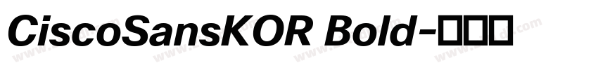 CiscoSansKOR Bold字体转换 CiscoSansKOR Bold字体转换